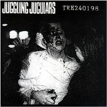 EP JUGGLING JUGULARS / ANGER OF BACTERIAS