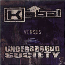 EP KABAL / UNDERGROUND SOCIETY