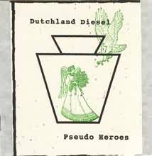 CD DUTCHLAND DIESEL / PSEUDO HEROES