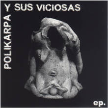 EP POLIKARPA Y SUS VICIOSAS