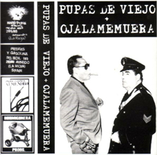 K7 PUPAS DE VIEJO / OJALAMEMUERA